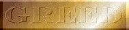 greed2.gif (20703 bytes)